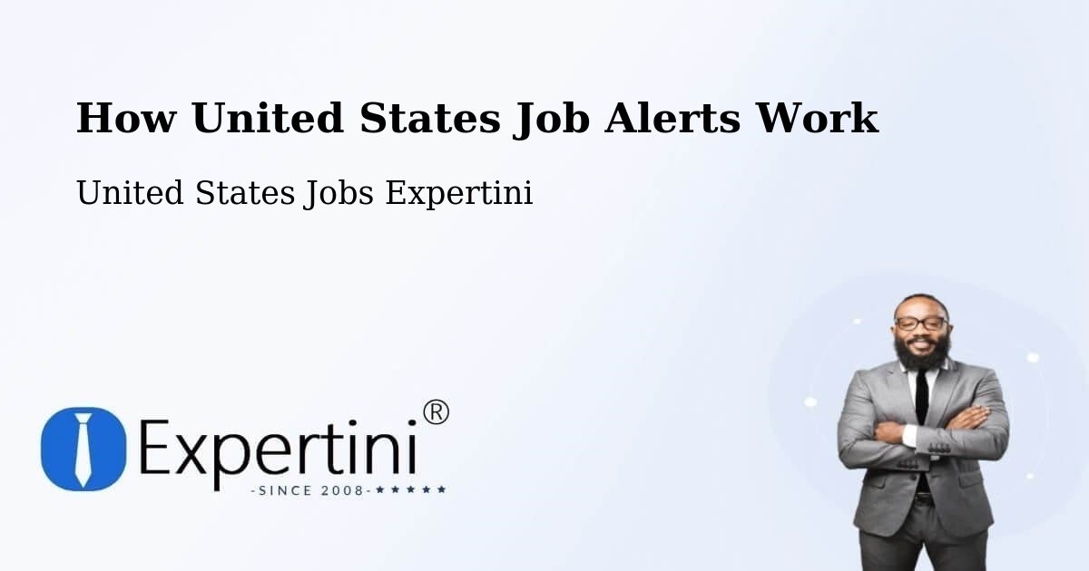 How United States Job Alerts Work - United States Jobs Expertini